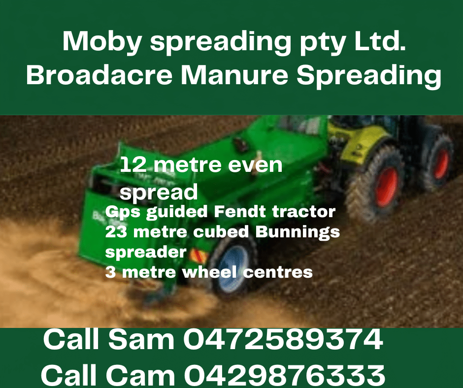 Advertisement banner for Moby Spreading Pty Ltd showing a green tractor spreading manure on dirt, with overlaid text listing 12 metre even spread, GPS guided Fendt tractor, 23 metre cubed Bunnings spreader, 3 metre wheel centres, and bottom contact numbers (Call Sam 0472589374, Call Cam 0429876333).